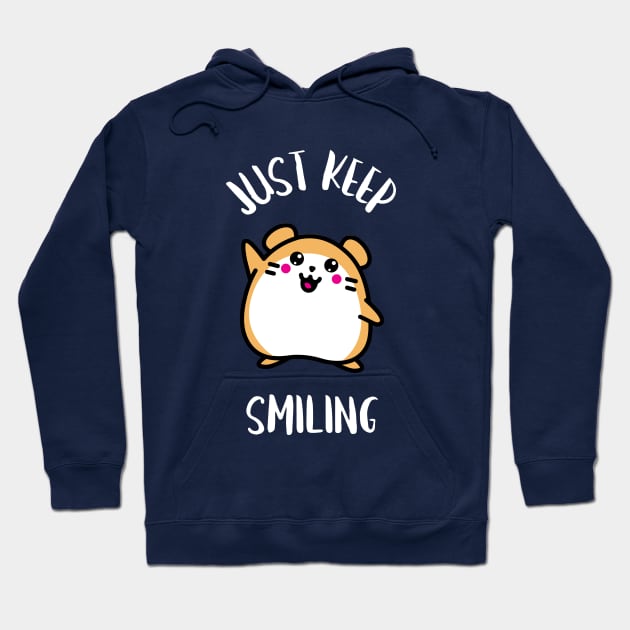 Just Keep Smiling Design Hoodie by ArtPace